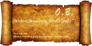 Ondrejkovics Brúnó névjegykártya